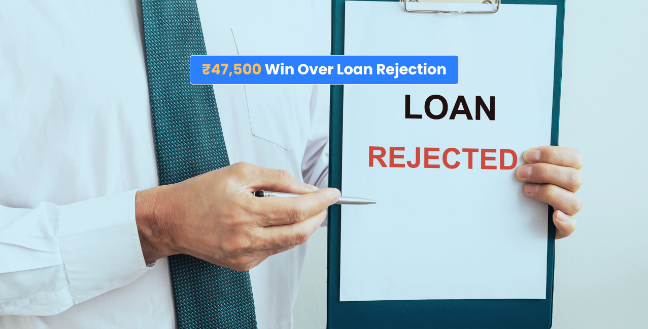 Businessman Wins ₹47,500 After Bank Rejects ₹2 Crore Loan Without Clear Reason